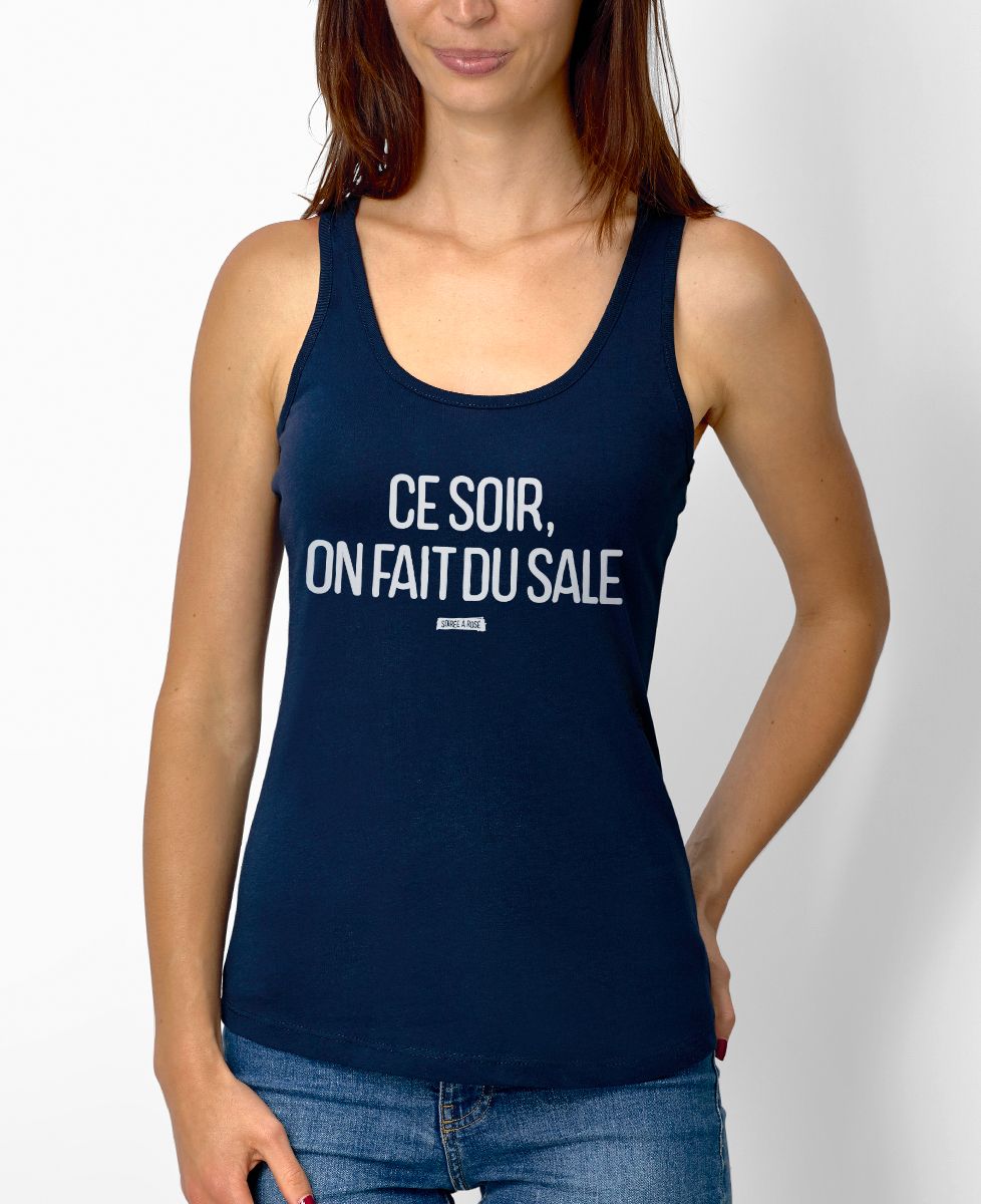 Débardeur femme Ce soir on fait du sale