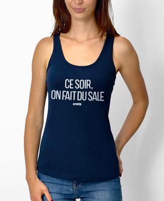 Débardeur femme Ce soir on fait du sale