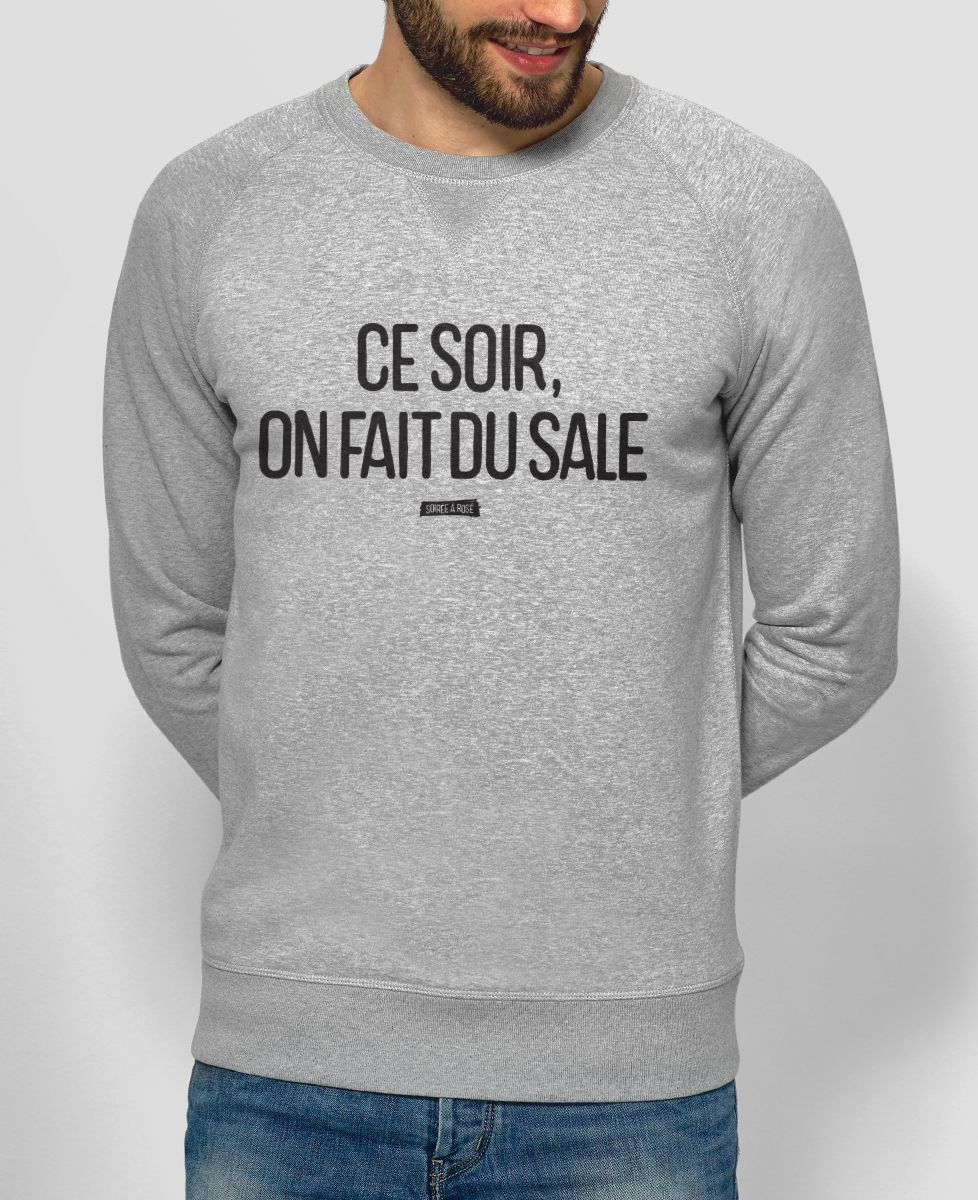 Sweatshirt homme Ce soir on fait du sale