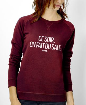 Sweatshirt femme Ce soir on fait du sale