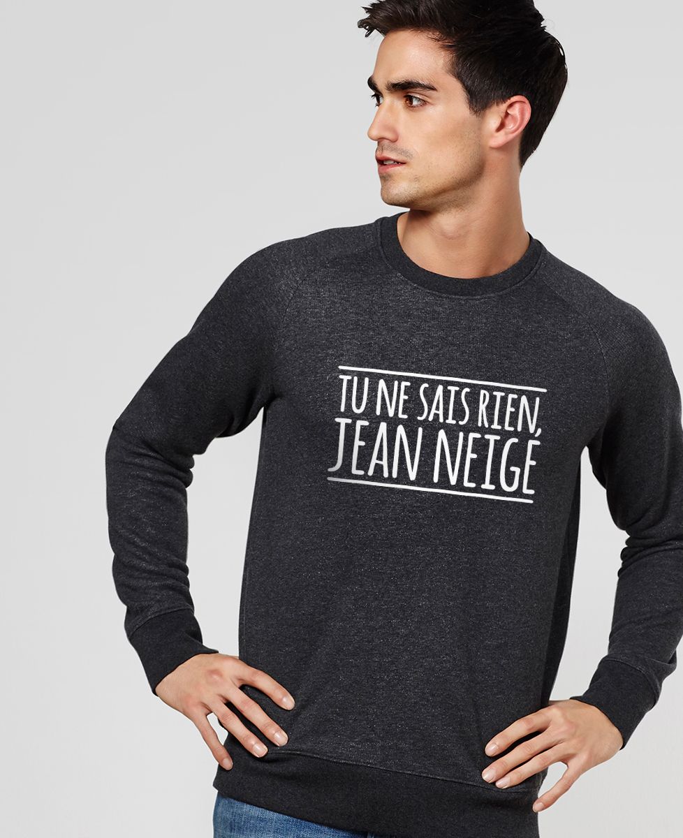 Sweatshirt homme Tu ne sais rien Jean Neige