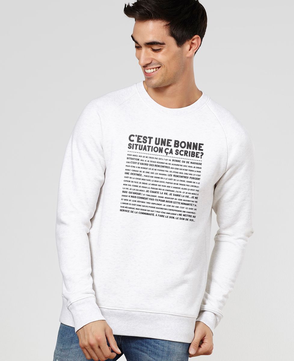 Sweatshirt homme C'est une bonne situation scribe ?