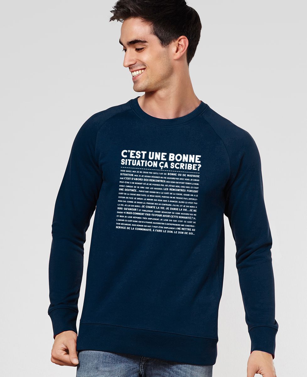Sweatshirt homme C'est une bonne situation scribe ?