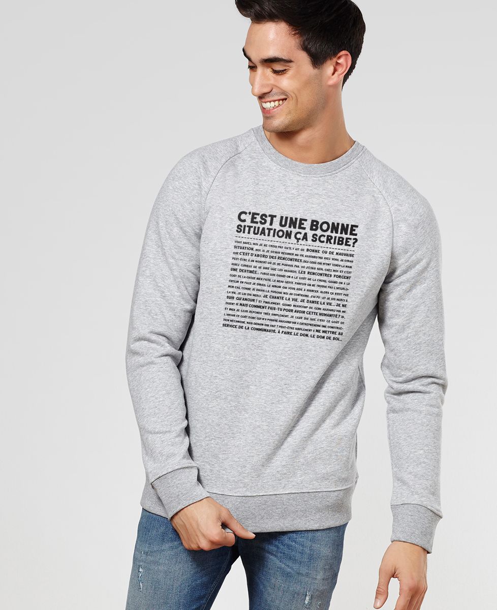Sweatshirt homme C'est une bonne situation scribe ?