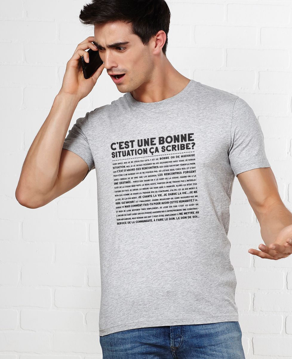 T-Shirt homme C'est une bonne situation scribe ?