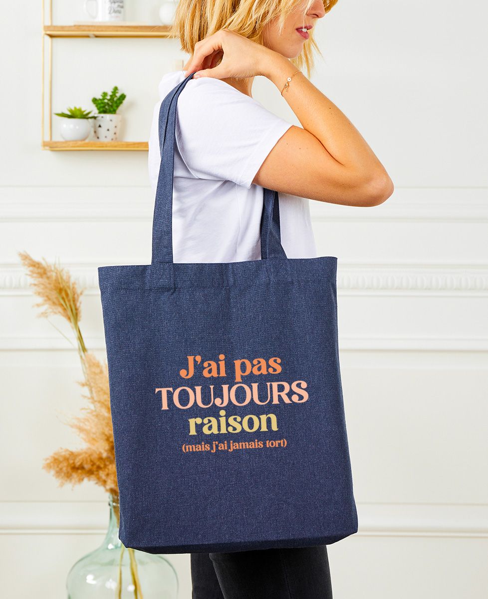 Tote bag J'ai pas toujours raison