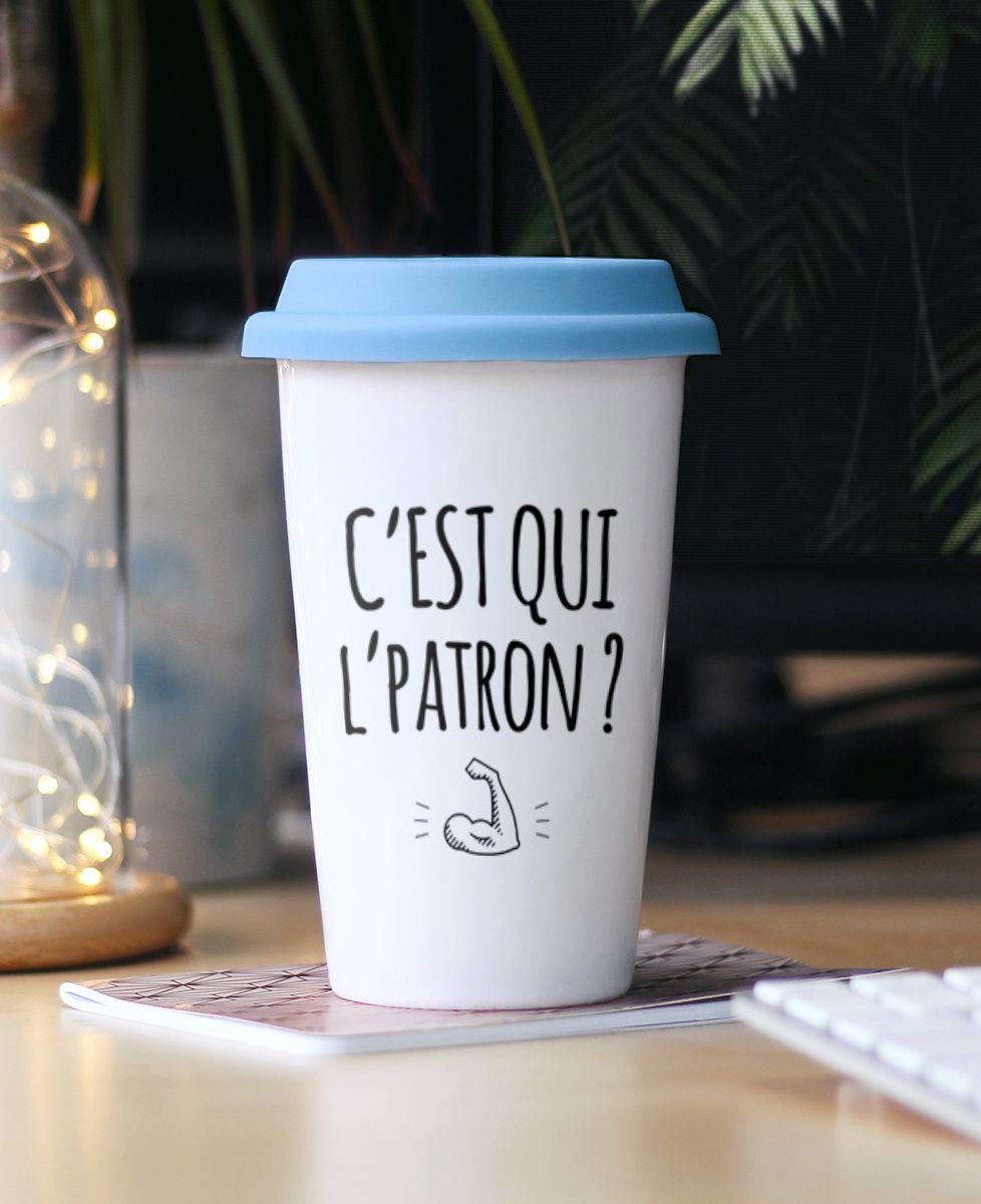 Mug take away C'est qui l'patron ?