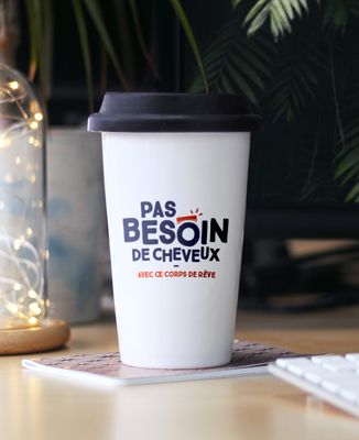 Mug take away Pas besoin de cheveux