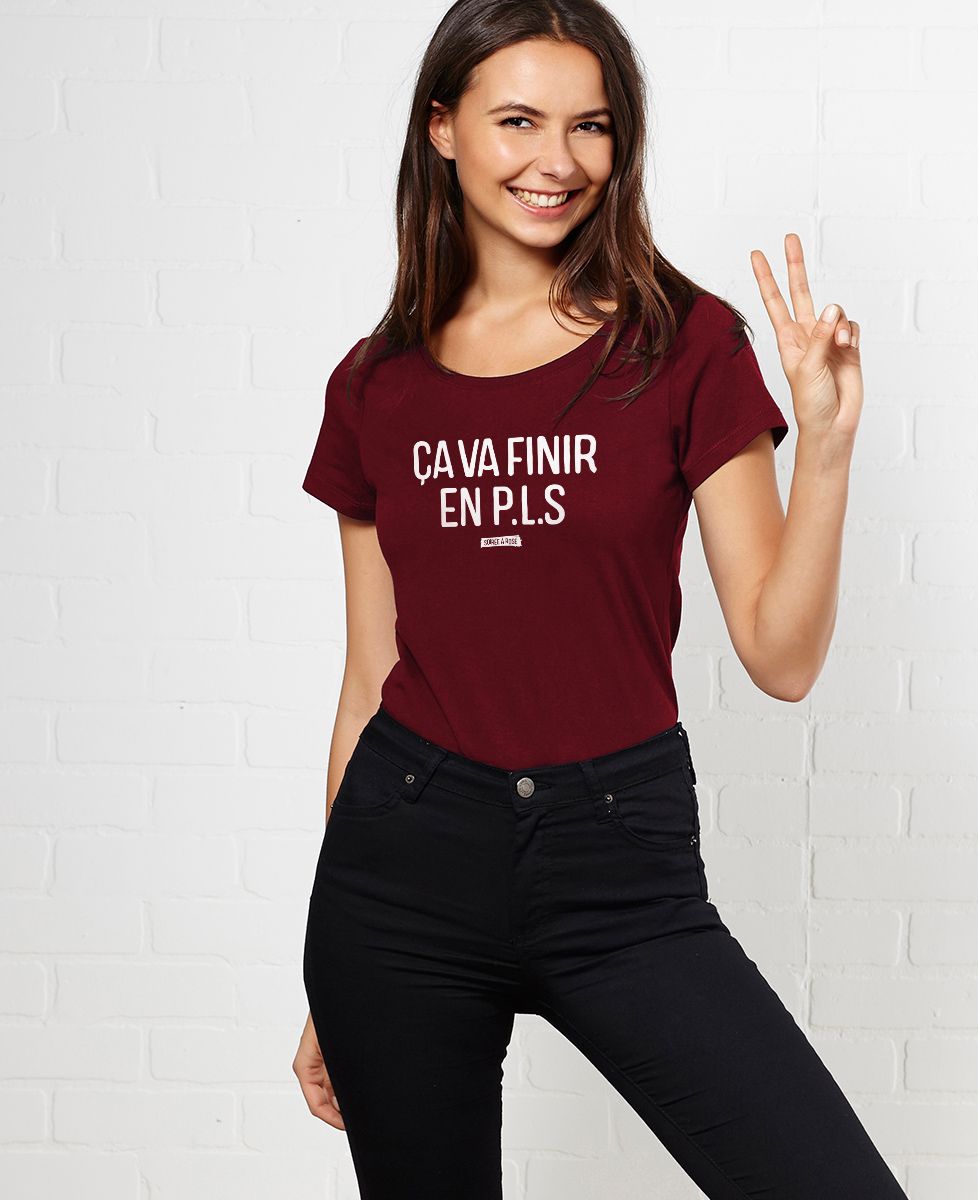 T-Shirt femme Ça va finir en PLS