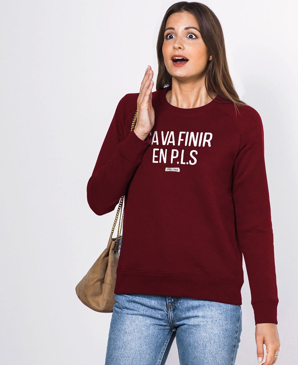 Sweatshirt femme Ça va finir en PLS - Apéro