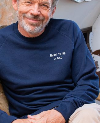 Men's sweatshirt Born to be a dad (embroidered) - Gifts for Dad