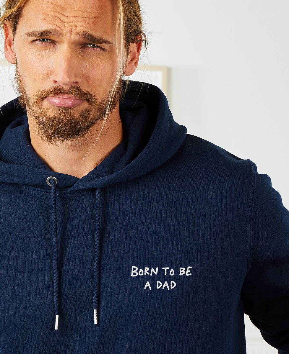 Hoodie voor heren Born to be a dad (geborduurd) - Geschenken voor papa