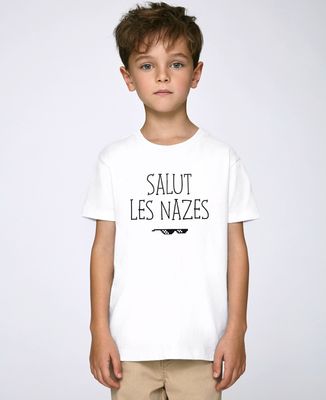 T-Shirt enfant Salut les nazes