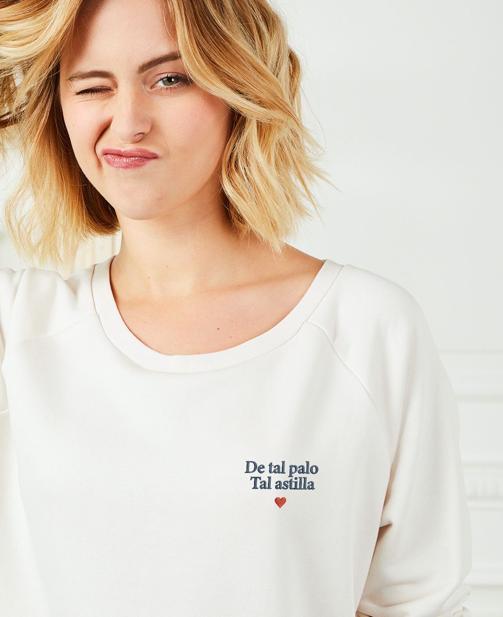Sudadera de mujer De tal palo Tal astilla (bordado)