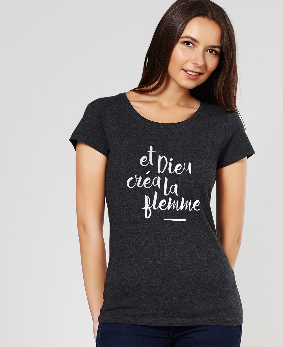 T-Shirt femme Dieu créa la flemme
