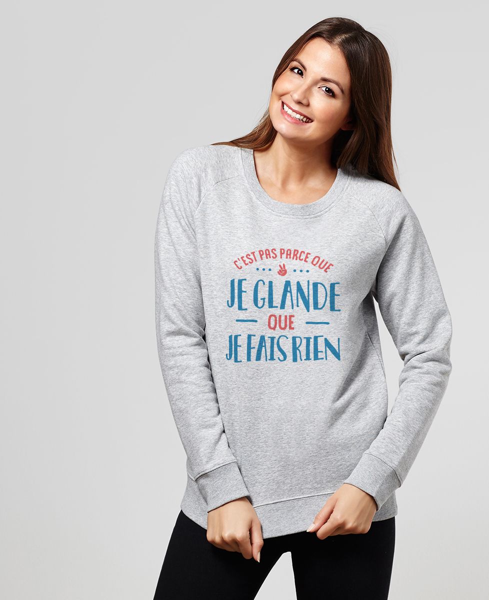 Sweatshirt femme Je glande
