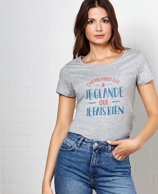 T-Shirt femme Je glande
