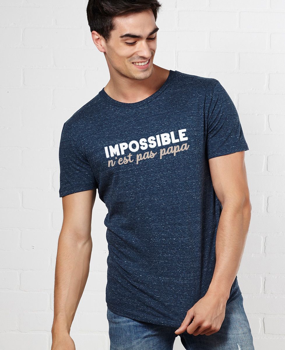 T-Shirt homme Impossible n'est pas Papa