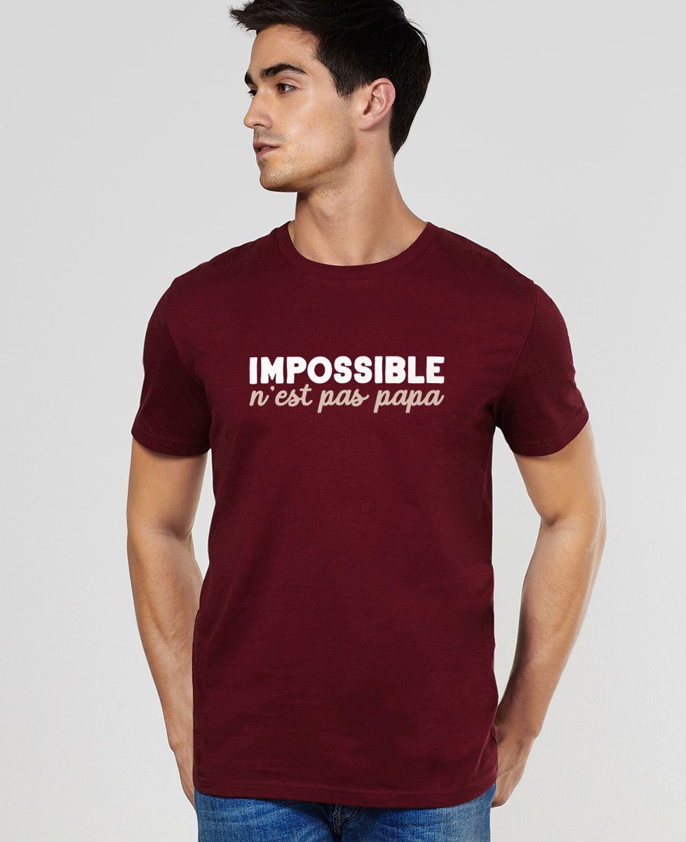 T-shirt homme Impossible n'est pas Papa - Cadeaux Papa
