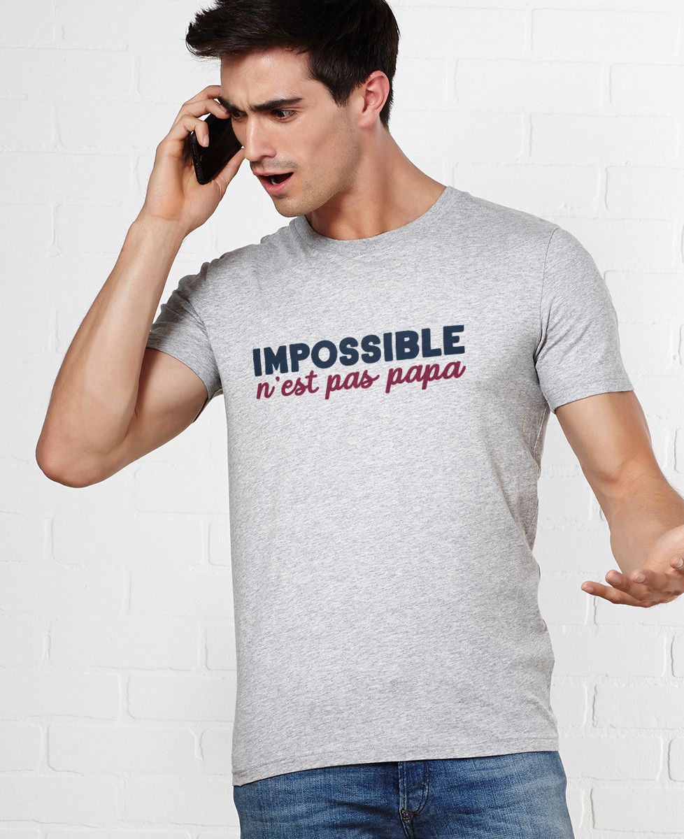 T-Shirt homme Impossible n'est pas Papa