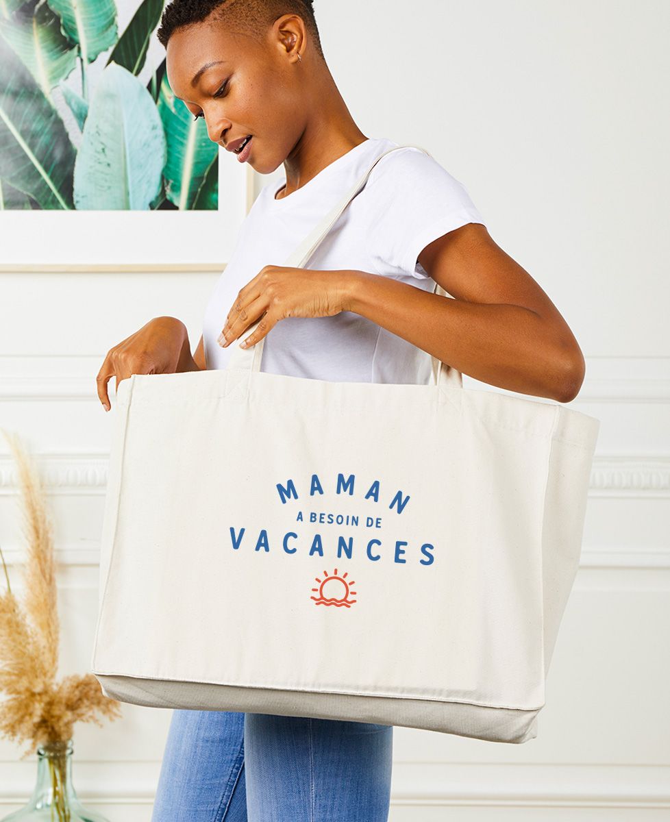 Maxi tote bag Maman a besoin de vacances - Cadeaux Maman