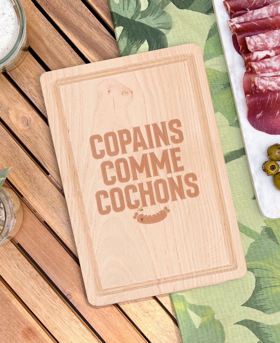 Planche apéro Copains comme cochons (gravé) - Apéro