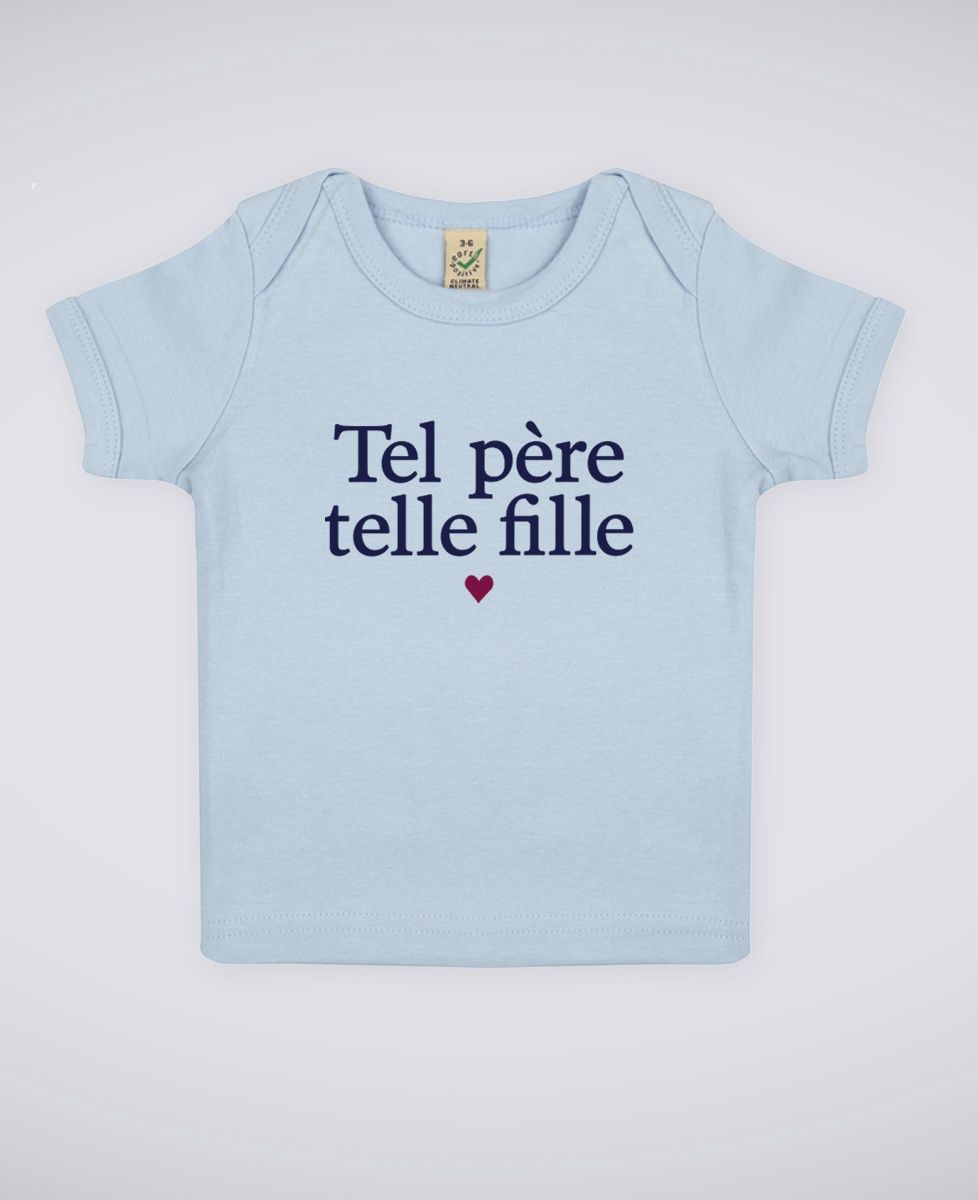 T-Shirt bébé Tel père telle fille