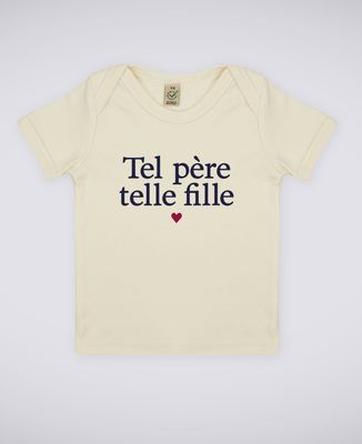 T-Shirt bébé Tel père telle fille