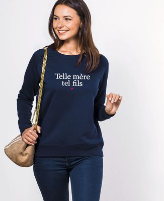 Sweatshirt femme Telle mère tel fils