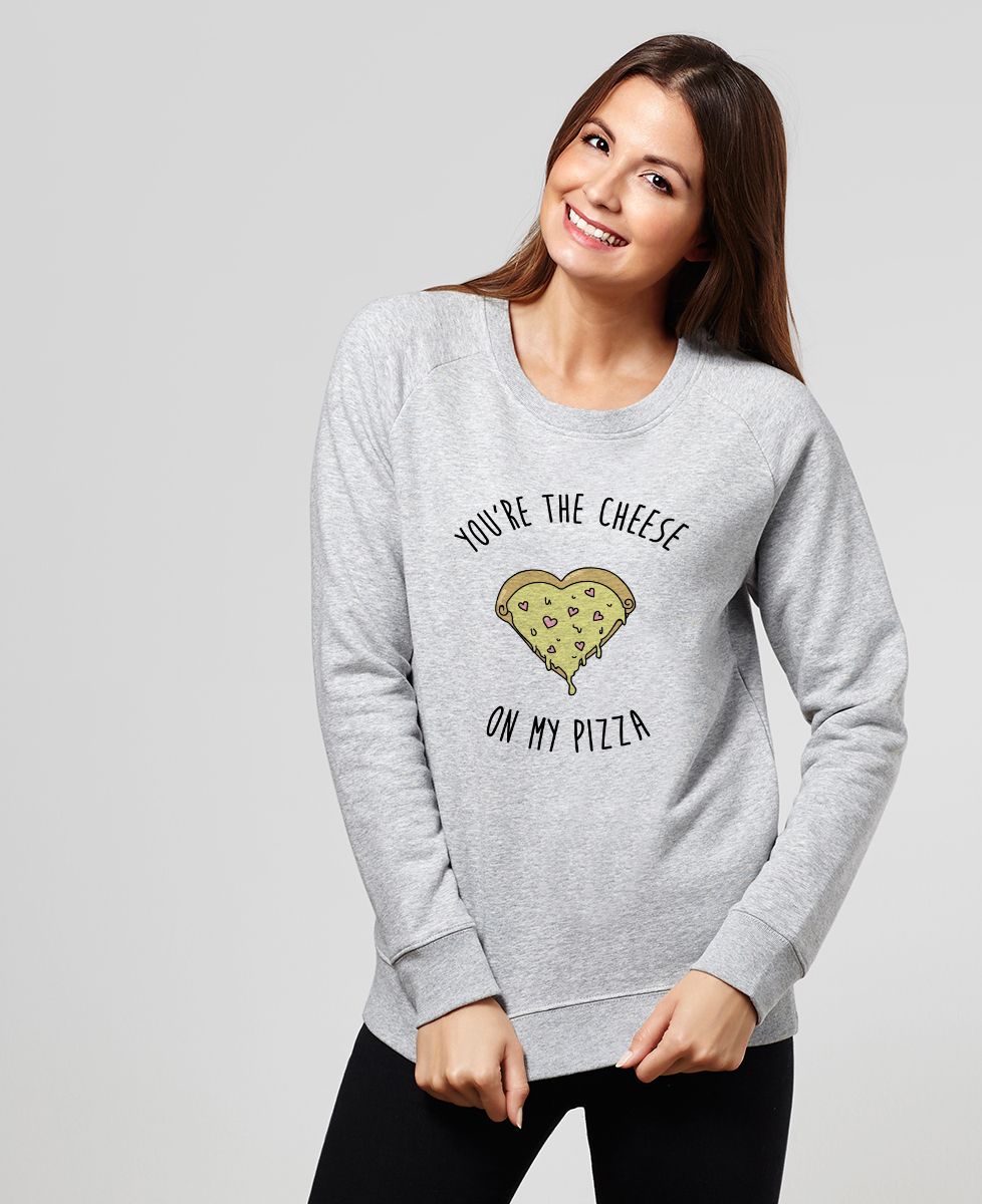 Sweatshirt femme You're the cheese