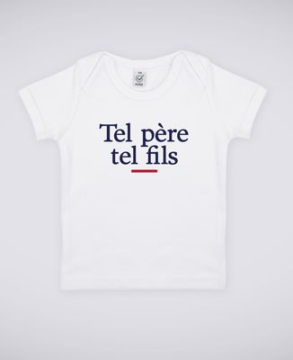 T-Shirt bébé Tel père tel fils