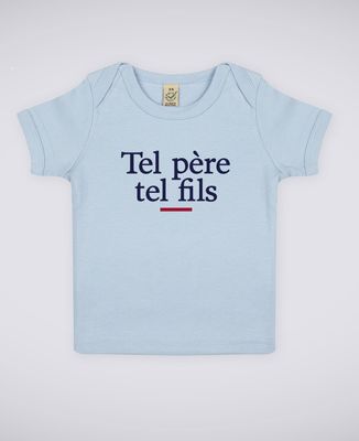 T-Shirt bébé Tel père tel fils