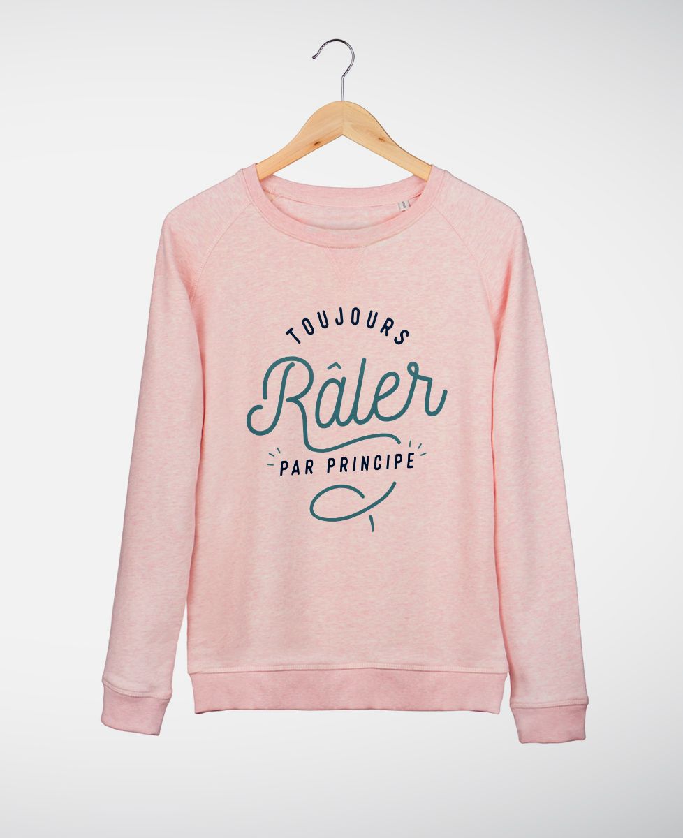 Sweatshirt femme Toujours râler