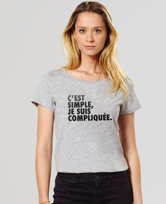 T-Shirt femme C'est simple je suis compliquée