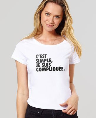 T-Shirt femme C'est simple je suis compliquée