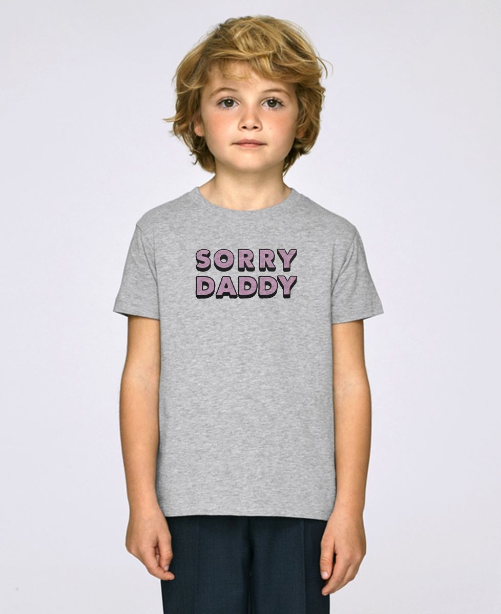 T-Shirt enfant Sorry Dady
