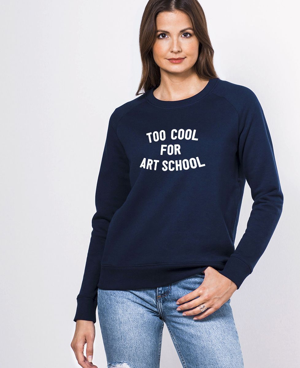 Sweatshirt femme Too cool for school
