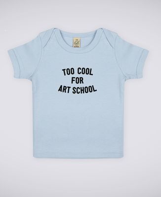 T-Shirt bébé Too cool for school