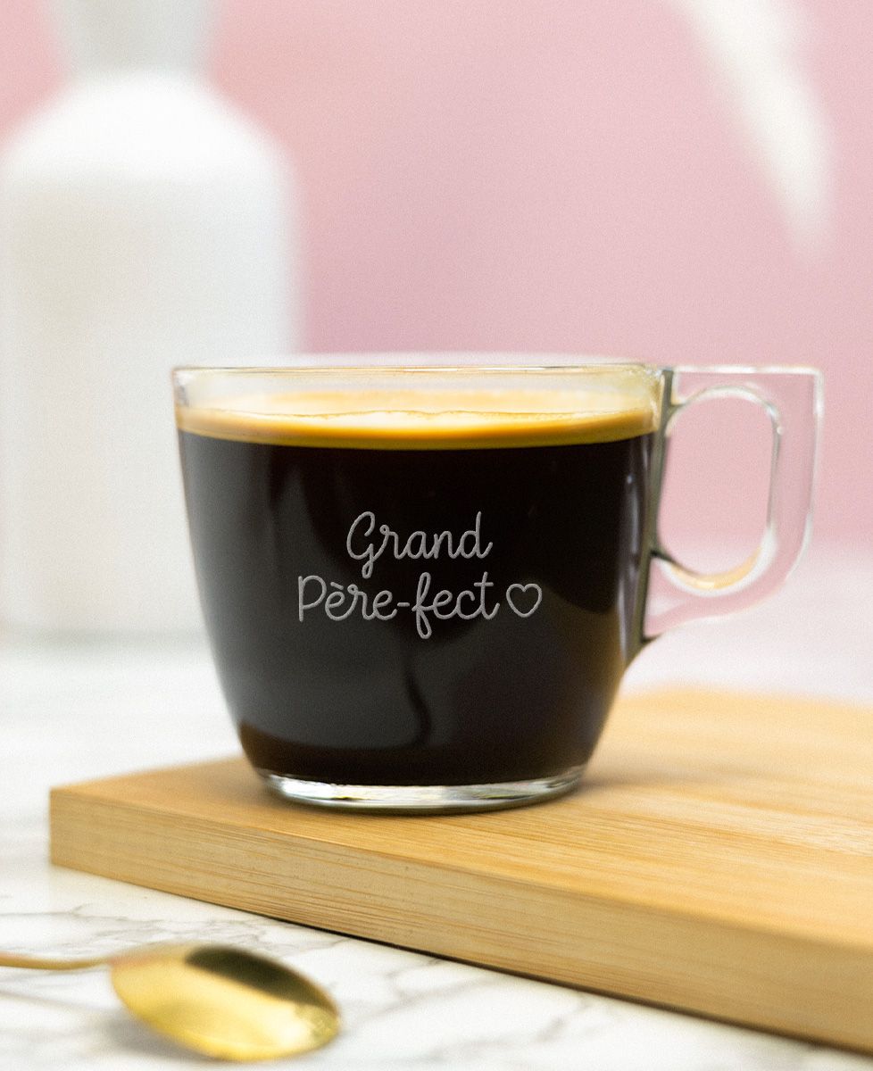 Tasse à café Grand père-fect (gravé) - Apéro, Cadeaux Papy