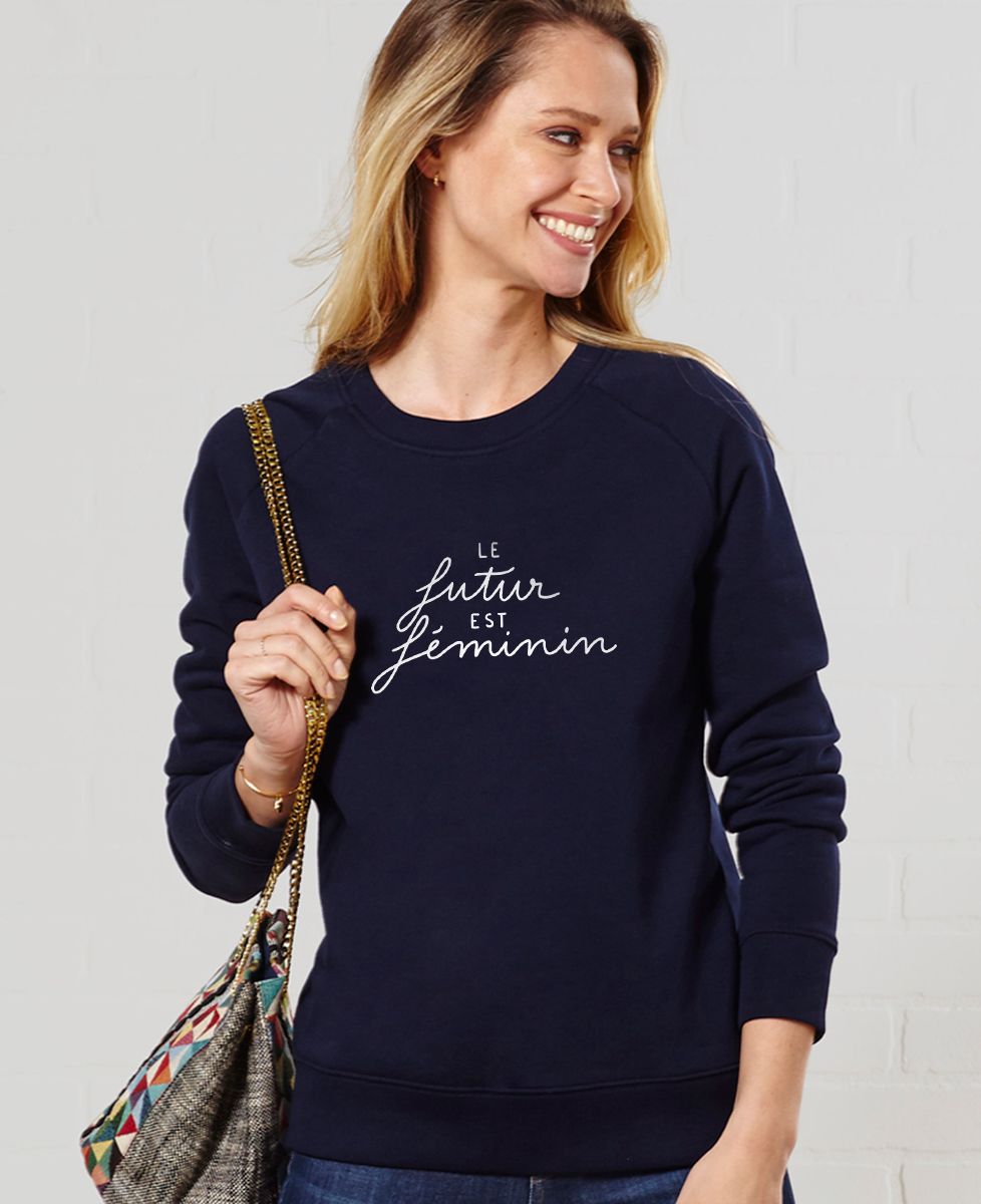 Sweatshirt femme Le Futur est Féminin