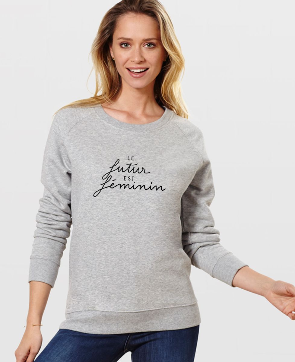Sweatshirt femme Le Futur est Féminin