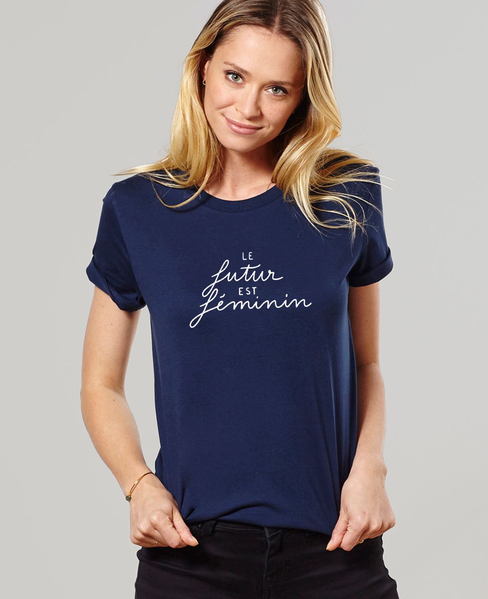 T-Shirt femme Le Futur est Féminin