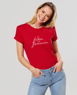 T-Shirt femme Le Futur est Féminin