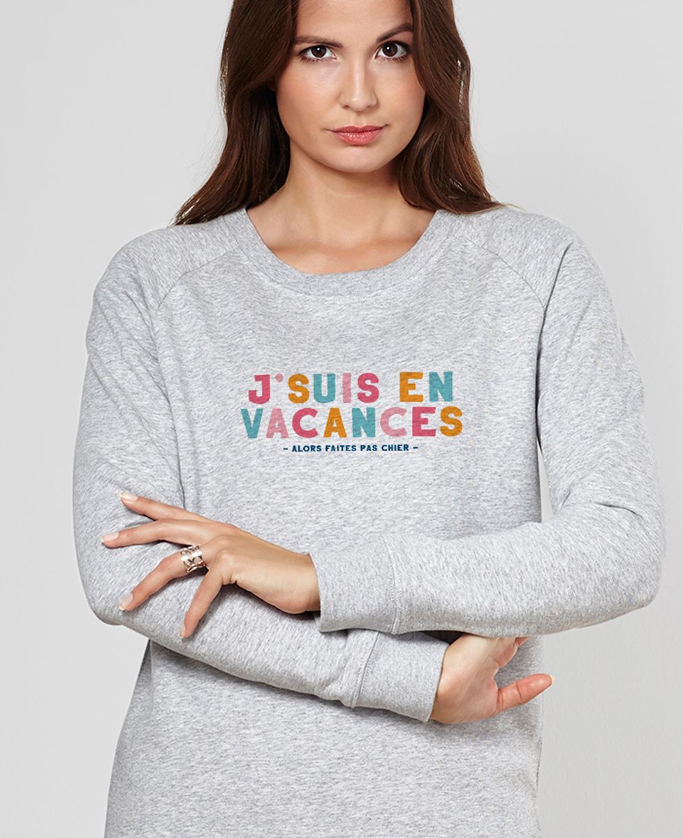 Sweatshirt femme J'suis en vacances