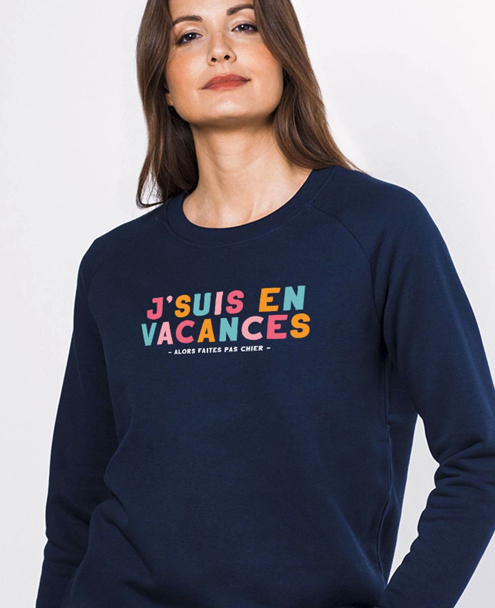 Sweatshirt femme J'suis en vacances