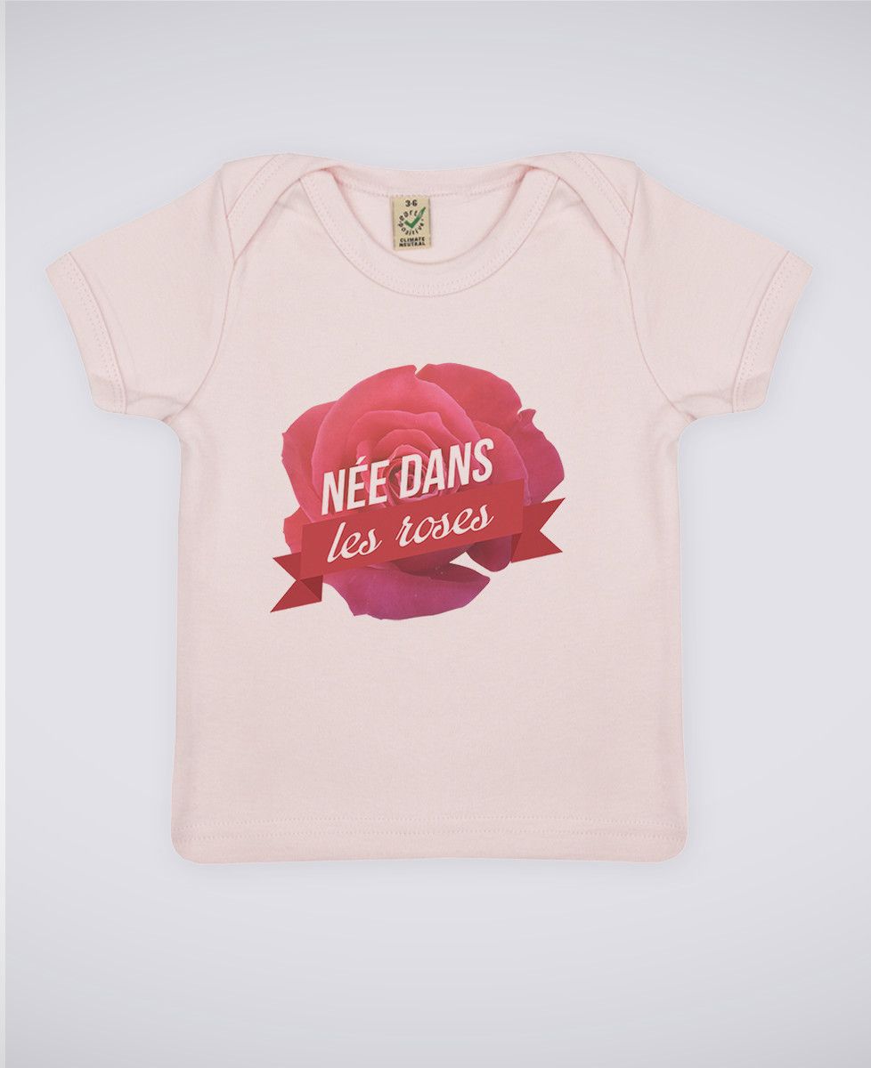 T-Shirt bébé Née dans les roses