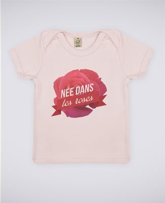 T-Shirt bébé Née dans les roses