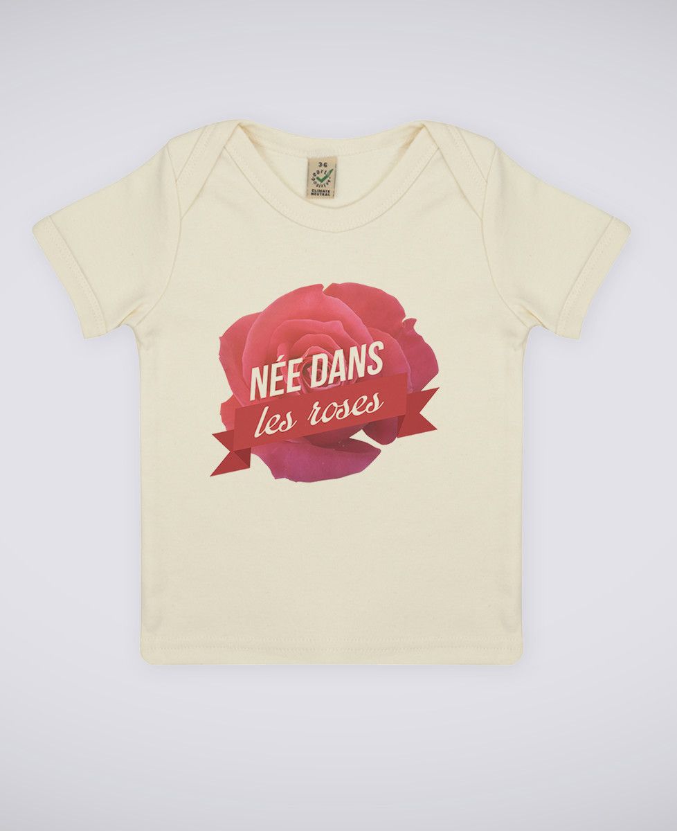 T-Shirt bébé Née dans les roses