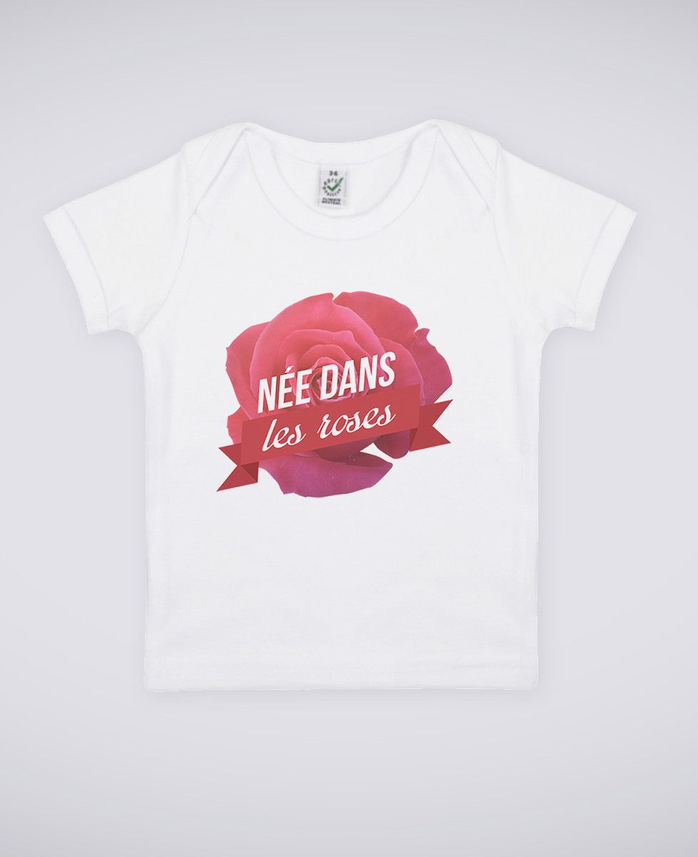 T-Shirt bébé Née dans les roses