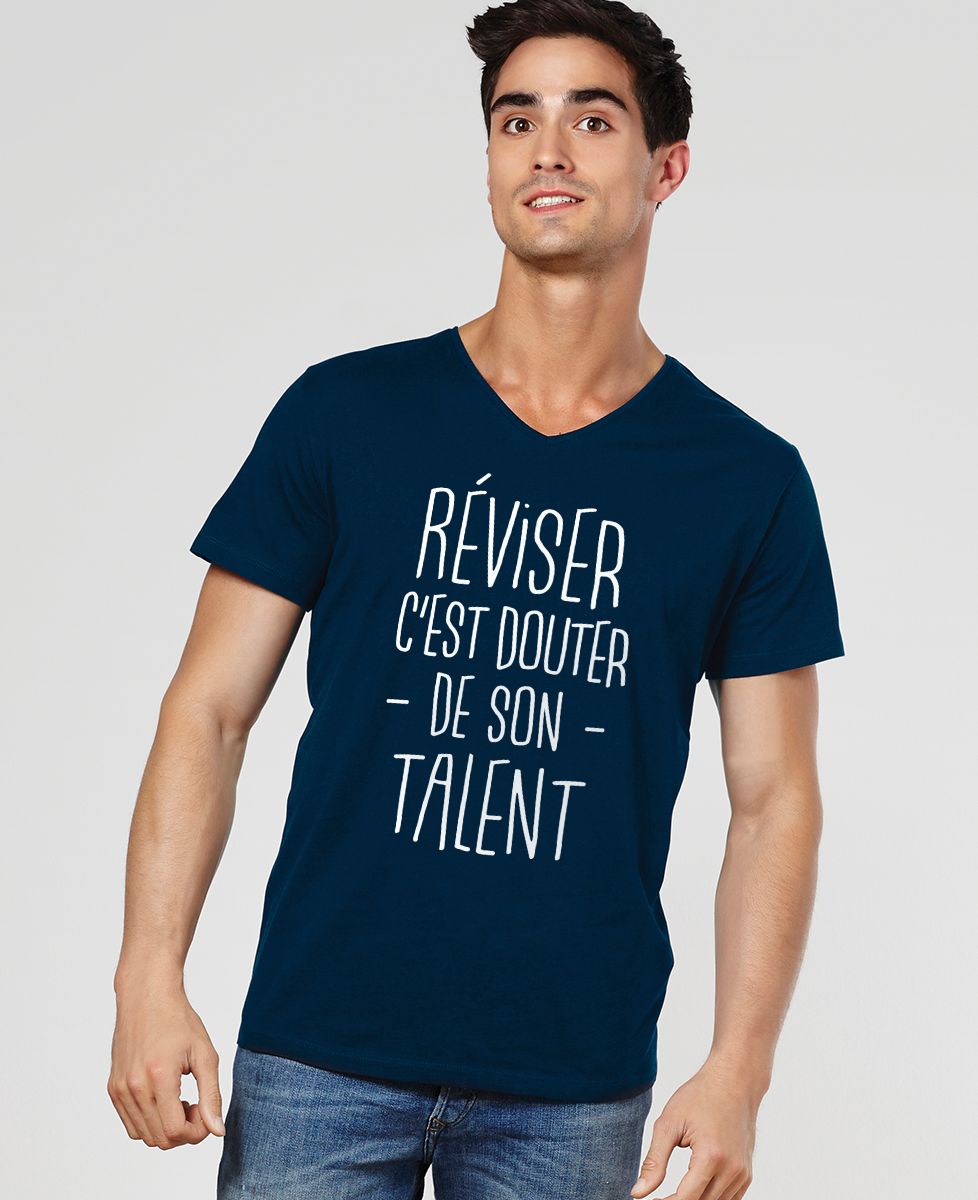 T-Shirt homme Réviser c'est douter de son talent